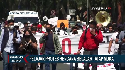 Pelajar dan Mahasiswa di Mexico City Demo Rencana Mulainya Belajar Tatap Muka