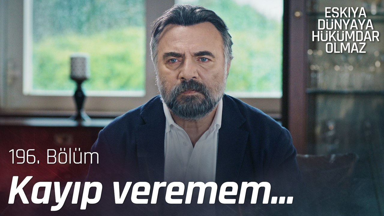 Cenaze töreni yapılmayacak! - Eşkıya Dünyaya Hükümdar Olmaz 196. Bölüm