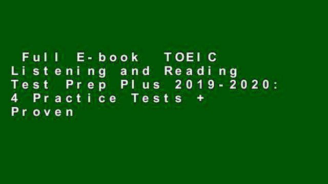 Full E-book TOEIC Listening and Reading Test Prep Plus 2019-2020: 4 Practice Tests + Proven