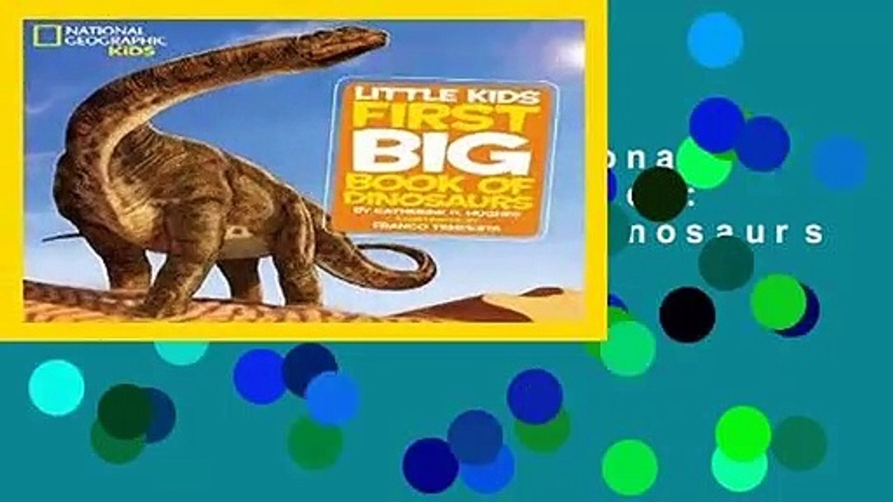 Full version  National Geographic Little Kids: First Big Book of Dinosaurs  For Kindle
