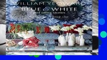 Review  William Yeoward: Blue and White and Other Stories: A personal journey through colour -