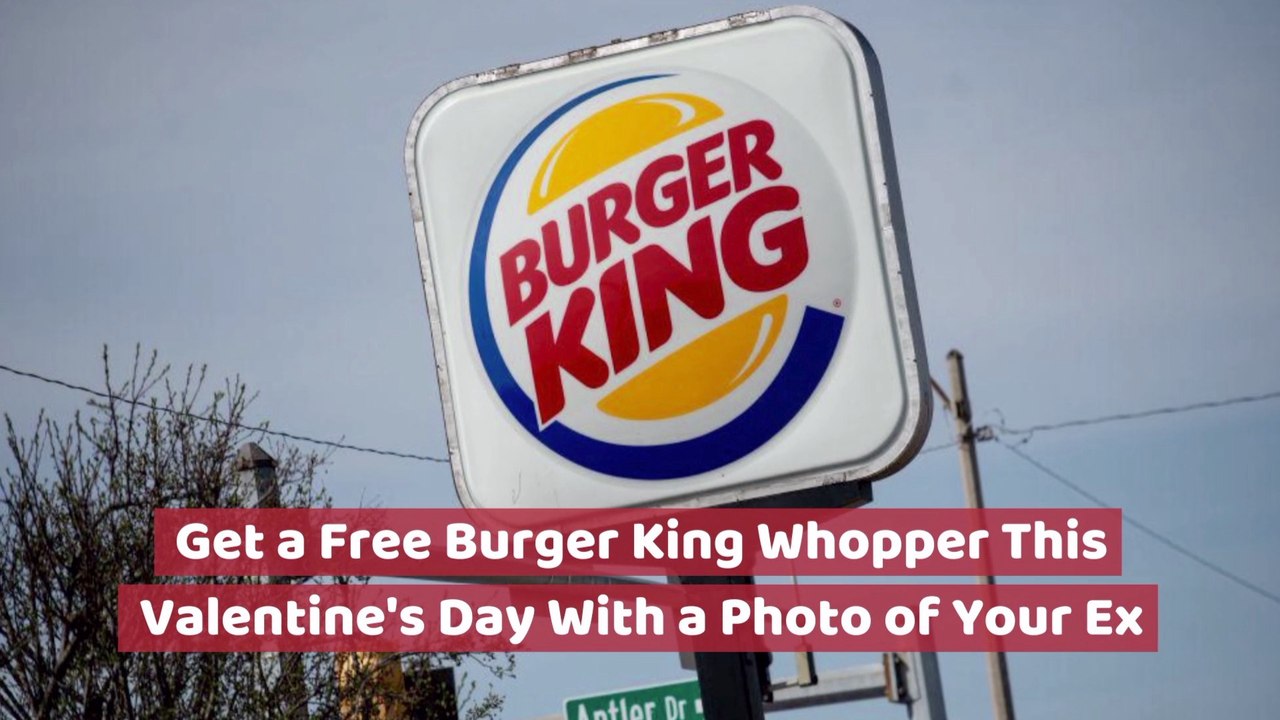 Burger King For A Broken Heart