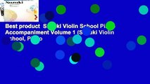Best product  Suzuki Violin School Piano Accompaniment Volume 1 (Suzuki Violin School, Piano
