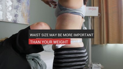 Waist Size May Be More Important Than Your Weight