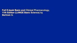 Full E-book Basic and Clinical Pharmacology, 11th Edition (LANGE Basic Science) by Bertram G.