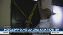 Diduga Idap Gangguan Jiwa, Seorang Anak Tikam Ibunya Sendiri
