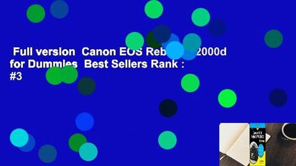 Full version  Canon EOS Rebel T7/2000d for Dummies  Best Sellers Rank : #3