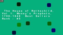 The House of Rothschild, Vol 1: Money's Prophets, 1798-1848  Best Sellers Rank : #5