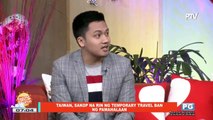 NEWS AND VIEWS: Taiwan, sakop na rin ng temporary travel ban ng pamahalaan