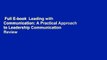 Full E-book  Leading with Communication: A Practical Approach to Leadership Communication  Review