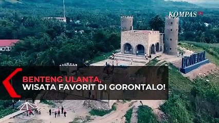 Melihat Rahasia Keindahan dari Menara Benteng Ulanta di Gorontalo