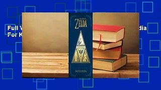 Full Version  The Legend of Zelda: Encyclopedia  For Kindle