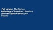 Full version  The Norton Anthology of American Literature (Shorter Eighth Edition) (Vol. Volume