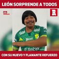León tiene nuevo refuerzo de lujo