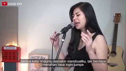 KANGEN - DEWA 19 ( JULIA VIO COVER & LIRIK )