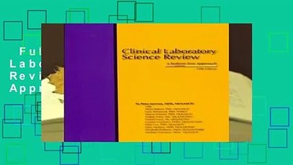 Full version  Clinical Laboratory Science Review: A Bottom Line Approach Complete