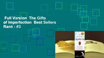 Full Version  The Gifts of Imperfection  Best Sellers Rank : #3