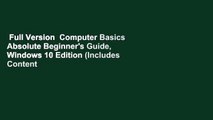 Full Version  Computer Basics Absolute Beginner's Guide, Windows 10 Edition (Includes Content