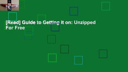 [Read] Guide to Getting it on: Unzipped  For Free