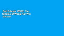 Full E-book  WKW: The Cinema of Wong Kar Wai  Review