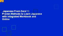 Japanese From Zero! 1: Proven Methods to Learn Japanese with integrated Workbook and Online