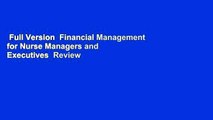 Full Version  Financial Management for Nurse Managers and Executives  Review