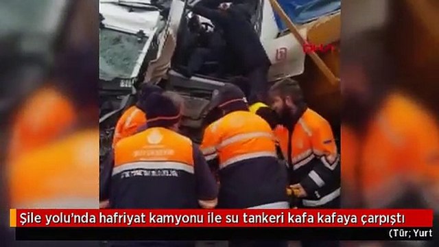 Şile yolu'nda hafriyat kamyonu ile su tankeri kafa kafaya çarpıştı