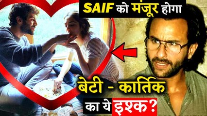 Will Saif Ali Khan Accept Sara Ali Khan And Kartik Aryan's Relationship