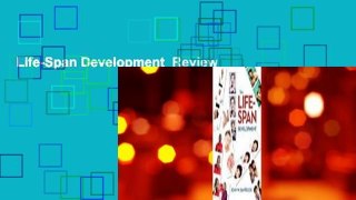 Life-Span Development  Review
