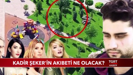Kadir Şeker'in Akıbeti Ne Olacak?