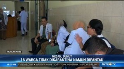 Dinkes Medan Pantau Kesehatan 16 Orang yang Baru Tiba dari Tiongkok