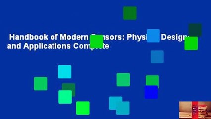 Handbook of Modern Sensors: Physics, Designs, and Applications Complete