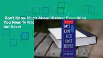 Don't Know Much About History: Everything You Need to Know About American History but Never