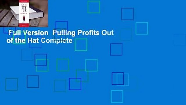 Full Version Pulling Profits Out of the Hat Complete