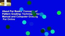 About For Books  Concepts of Pattern Grading: Techniques for Manual and Computer Grading  For Online