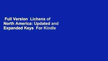 Full Version  Lichens of North America: Updated and Expanded Keys  For Kindle
