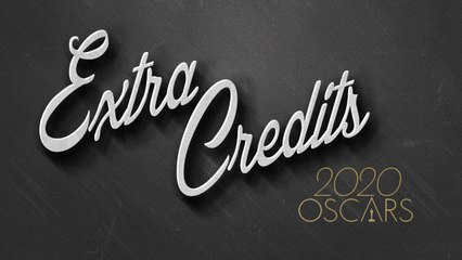 Extra Credits:  2020 Oscars