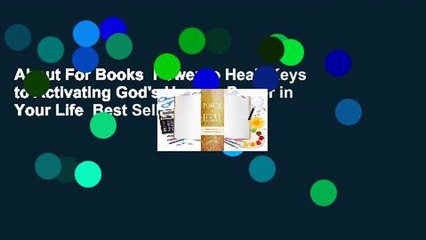 About For Books  Power to Heal: Keys to Activating God's Healing Power in Your Life  Best Sellers