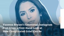Vanessa Bryant's Emotional Instagram Post Gives a First-Hand Look at How Complicated Grief Can Be