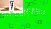 Millennials with Kids: Marketing to This Powerful and Surprisingly Different Generation of
