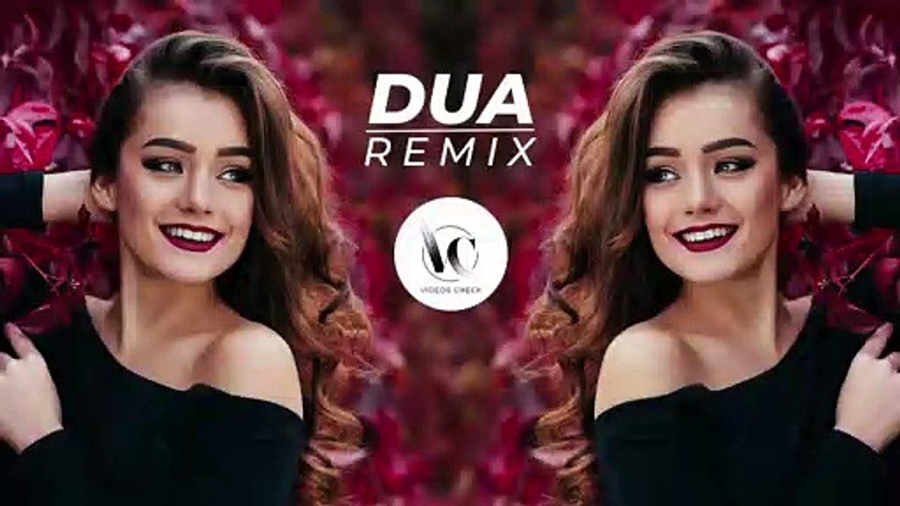 Dua Remix  Videos Check