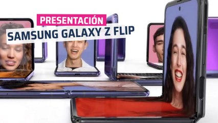 Samsung Galaxy Z Flip: presentación oficial