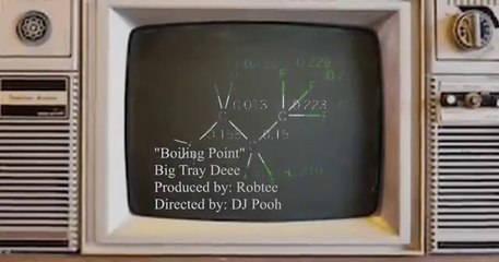 Tray Deee "Boiling Point"