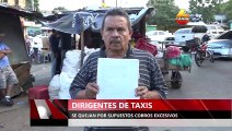 Dirigentes de taxis se quejan por supuestos cobros excesivos