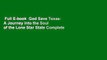 Full E-book  God Save Texas: A Journey Into the Soul of the Lone Star State Complete
