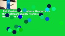 Full Version  HQ Solutions: Resource for the Healthcare Quality Professional  Best Sellers Rank :