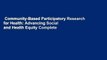 Community-Based Participatory Research for Health: Advancing Social and Health Equity Complete