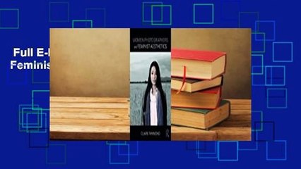 Full E-book  Women Photographers and Feminist Aesthetics Complete