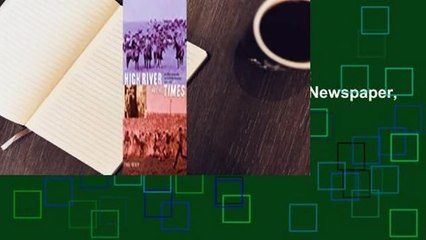 Full E-book  High River and the Times: An Alberta Community and Its Weekly Newspaper, 1905-1966