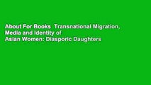 About For Books  Transnational Migration, Media and Identity of Asian Women: Diasporic Daughters